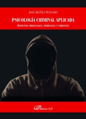 Psicología criminal aplicada de Editorial Dykinson, S.L.
