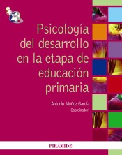 Psicología del desarrollo en la etapa de educación primaria de Ediciones Pirámide, S.A.