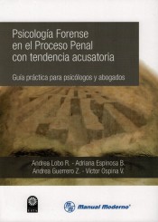 Psicologia Forense en el Proceso Penal con tendencia acusatoria de Manual Moderno Editorial