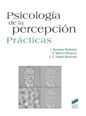 Psicología de la percepción. Prácticas de Editorial Síntesis, S. A.