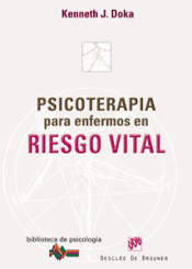 Psicoterapia para enfermos en riesgo vital de Editorial Desclée de Brouwer, S.A.