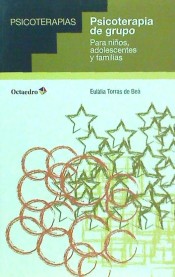 Psicoterapia de grupo: para niños, adolescentes y familias de Ediciones Octaedro, S.L.