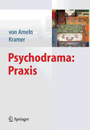 Psychodrama: Praxis de SPRINGER VERLAG GMBH