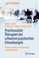 Psychosoziale Therapien bei schweren psychischen Erkrankungen