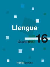 Quadern 16. Llengua, 6º Primària de Marjal