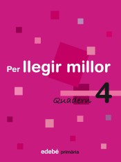 Quadern 4. Per llegir millor