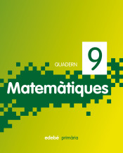 Quadern 9, Matemàtiques, 3º Primària de Editorial EDEBÉ