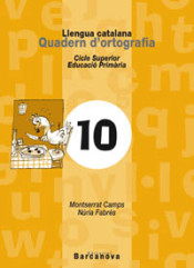 Quadern d ' ortografia 10. Llengua catalana