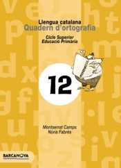 Quadern d ' ortografia 12. Llengua catalana