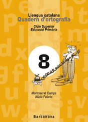 Quadern d ' ortografia 8. Llengua catalana