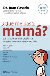 ¿Qué me pasa, mamá?