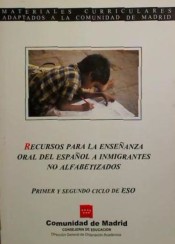 Recursos para la enseñanza oral del español a inmigrantes no alfabetizados, ESO, 1 y 2 ciclo