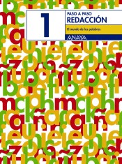 Redacción 1: El mundo de las palabras. de Anaya Educación