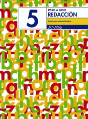 Redacción 5: Cómo nos comunicamos. de Anaya Educación