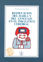 Reeducación del habla y del lenguaje en el paralítico cerebral de Ciencias de la Educación Preescolar y Especial