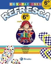 Refresca con Kika Superbruja 6º Primaria