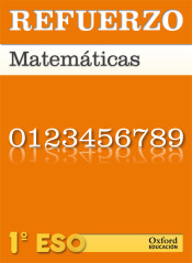Refuerzo Matemáticas 1º ESO de Oxford University Press España, S.A.