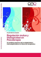 Regulación mutua y Dialogicidad en Psicoterapia