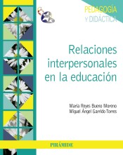 Relaciones interpersonales en la educación de Ediciones Pirámide, S.A.