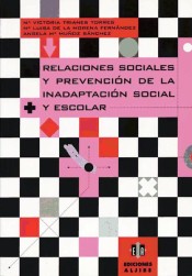 Relaciones sociales y prevención de la inadaptación social y escolar