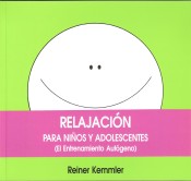 Relajación para niños y adolescentes: el entrenamiento autógeno de TEA Ediciones, S.A.
