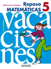 Repaso Matemáticas 5. de ANAYA EDUCACIÓN