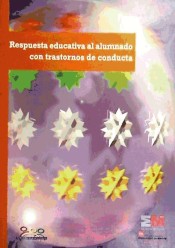 Respuesta educativa al alumnado con problemas o trastornos de conducta de Madrid (Comunidad Autónoma). Publicaciones