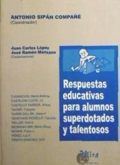 Respuestas educativas para alumnos superdotados y talentosos : actas del Congreso Internacional, Zaragoza, 1998