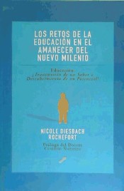 RETOS DE LA EDUCACIÓN EN EL AMANECER DEL NUEVO MILENIO, LOS