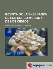 Revista de La Ense Anza de Los Sordo-Mudos y de Los Ciegos