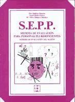 S.E.P.P. Sistema de Evaluación para Personas Plurideficientes