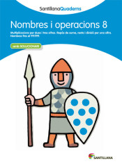 Santillana Quaderns. Nombre i operacions 8 de Santillana Educación, S.L.