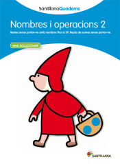 Santillana quaderns nombres i operacions 2 de Santillana Educación, S.L.