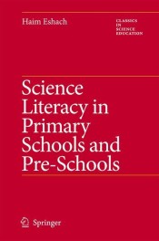 Science Literacy in Primary Schools and Pre-Schools de SPRINGER VERLAG GMBH