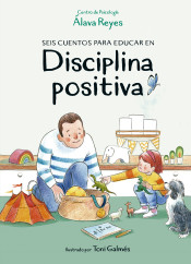 Seis cuentos para educar en disciplina positiva de Alfaguara