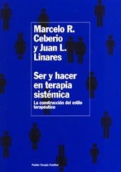 Ser y hacer en terapia sistémica