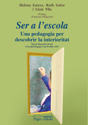 Ser a l'escola: una pedagogia per descobrir la interioritat de Pagès editors, S.L.