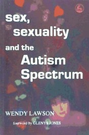 Sex,Sexuality and the Autism Spectrum
