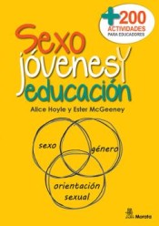 Sexo, jóvenes y educación. Más de doscientas actividades para educadores de Ediciones Morata, S.L.