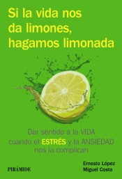 Si la vida nos da limones, hagamos limonada de Ediciones Pirámide