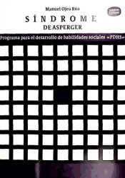 Síndrome de Asperger : programa para el desarrollo de habilidades sociales PDHS de Psylicom Distribuciones Editoriales, S.L. 