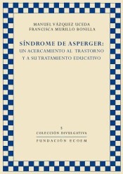 Síndrome de Asperger: un acercamiento al trastorno y a su tratamiento educativo de Fundación Ecoem