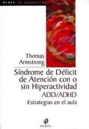 SÍNDROME DE DÉFICIT DE ATENCIÓN CON O SIN HIPERACTIVIDAD ADD/ADHD. estrategias en el aula