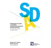 Síndrome de Dow y autismo. Cuando dos mundos se encuentran. Una guía para padres y profesionales sobre síndrome de Down y Trastorno del Espectro Autista de Fundación Iberoamericana Down 21