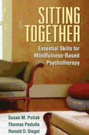 Sitting Together: essential skills for mindfulness-based psychotherapy de The Guilford Press