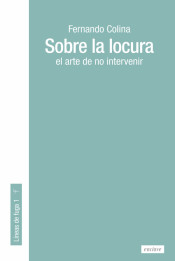 Sobre la locura : el arte de no intervenir