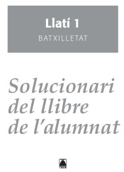 Solucionari. Llatí 1. Batxillerat - ed. 2016 de Editorial Teide, S.A.