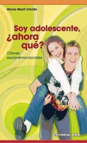 Soy adolescente, ¿ahora qué? - 1ª edición. de CCS