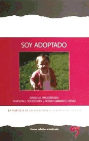 SOY ADOPTADO: LA VIVENCIA DE LA ADOPCION A LO LARGO DE LA VIDA