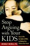Stop Arguing With Your Kids